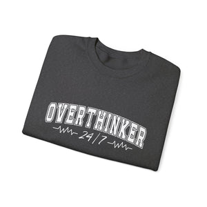 Overthinker 24/7 Sweatshirt