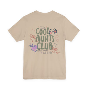 Cool Aunts Club Tee - 'Like a Mom, But Cooler' Short Sleeve T-Shirt