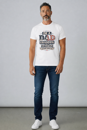Dad Grandpa Veteran T-Shirt – “I’m a Dad, Grandpa and a Veteran” Patriotic Gift for Veterans & Fathers
