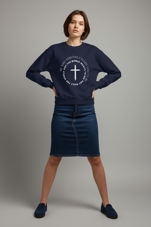 Christian Cross Crewneck Sweatshirt — "Be who God has called you to be, not what the world wants"