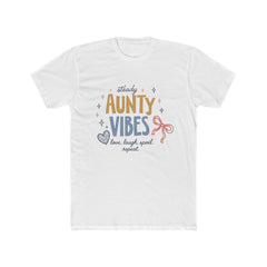 Aunty Vibes T-Shirt — "Steady Aunty Vibes" Graphic Tee | Cute Aunt Gift