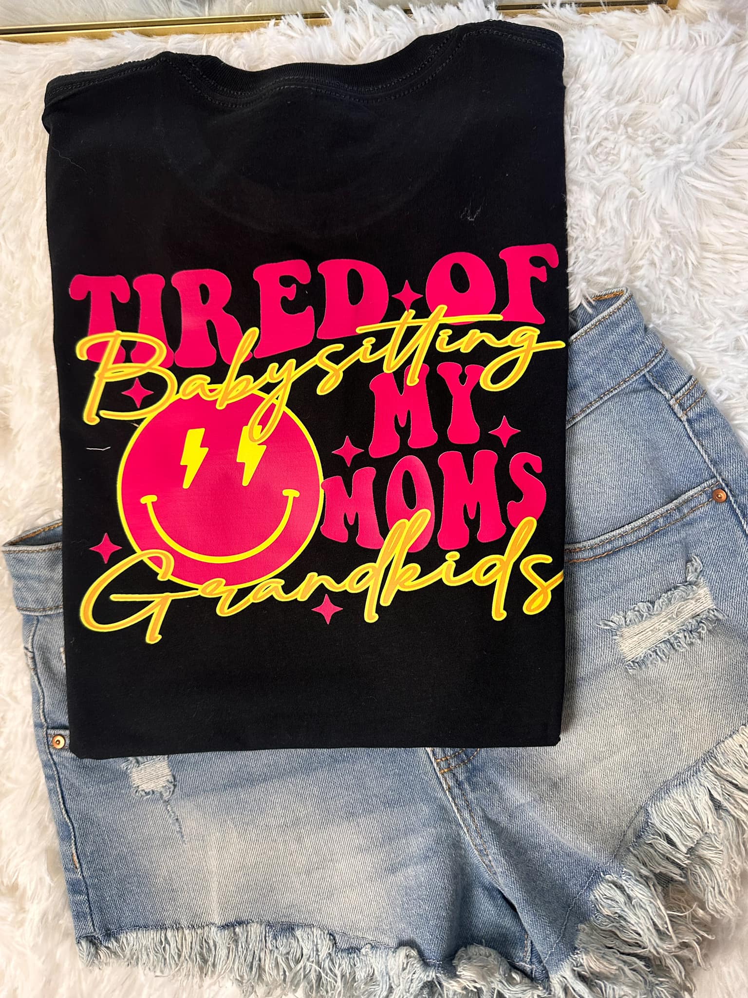 Tired Of Babysitting My Moms Grandkids Bella Canvas Graphic Tee