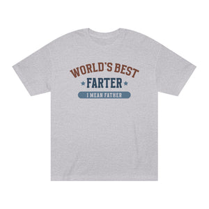 World's Best Farter I Mean Father T-Shirt