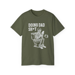 Funny 'Doing Dad Sh*t' T-Shirt - Skeleton Toilet Dad Humor Tee