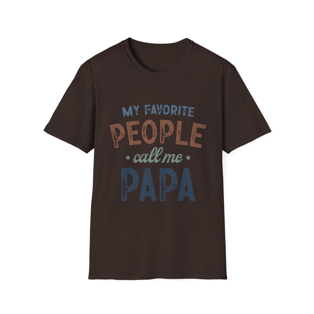 Papa T-Shirt - “My Favorite People Call Me Papa” Father’s Day Gift