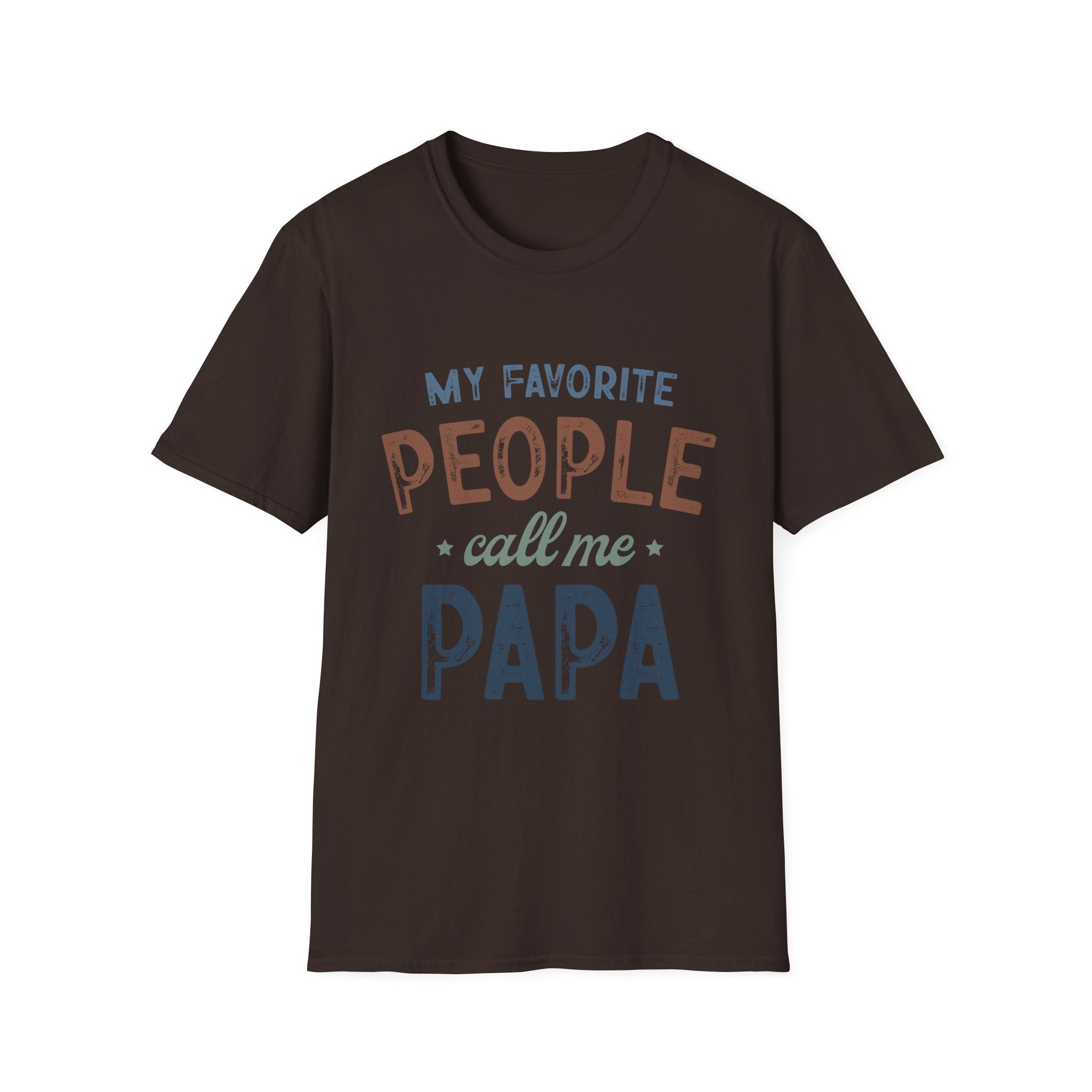 Papa T-Shirt - “My Favorite People Call Me Papa” Father’s Day Gift