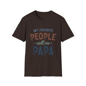Papa T-Shirt - “My Favorite People Call Me Papa” Father’s Day Gift