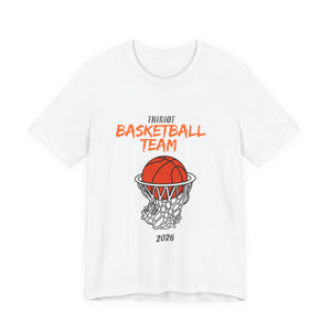 Basketball Team Tee — 'Thiriot Basketball Team 2026' Short Sleeve Shirt