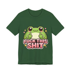 Cute Frog "Fuck This Shit" Tee - Funny Graphic T-Shirt