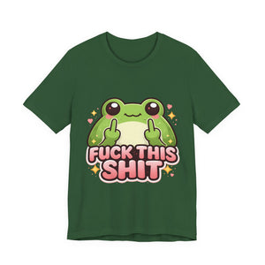 Cute Frog "Fuck This Shit" Tee - Funny Graphic T-Shirt