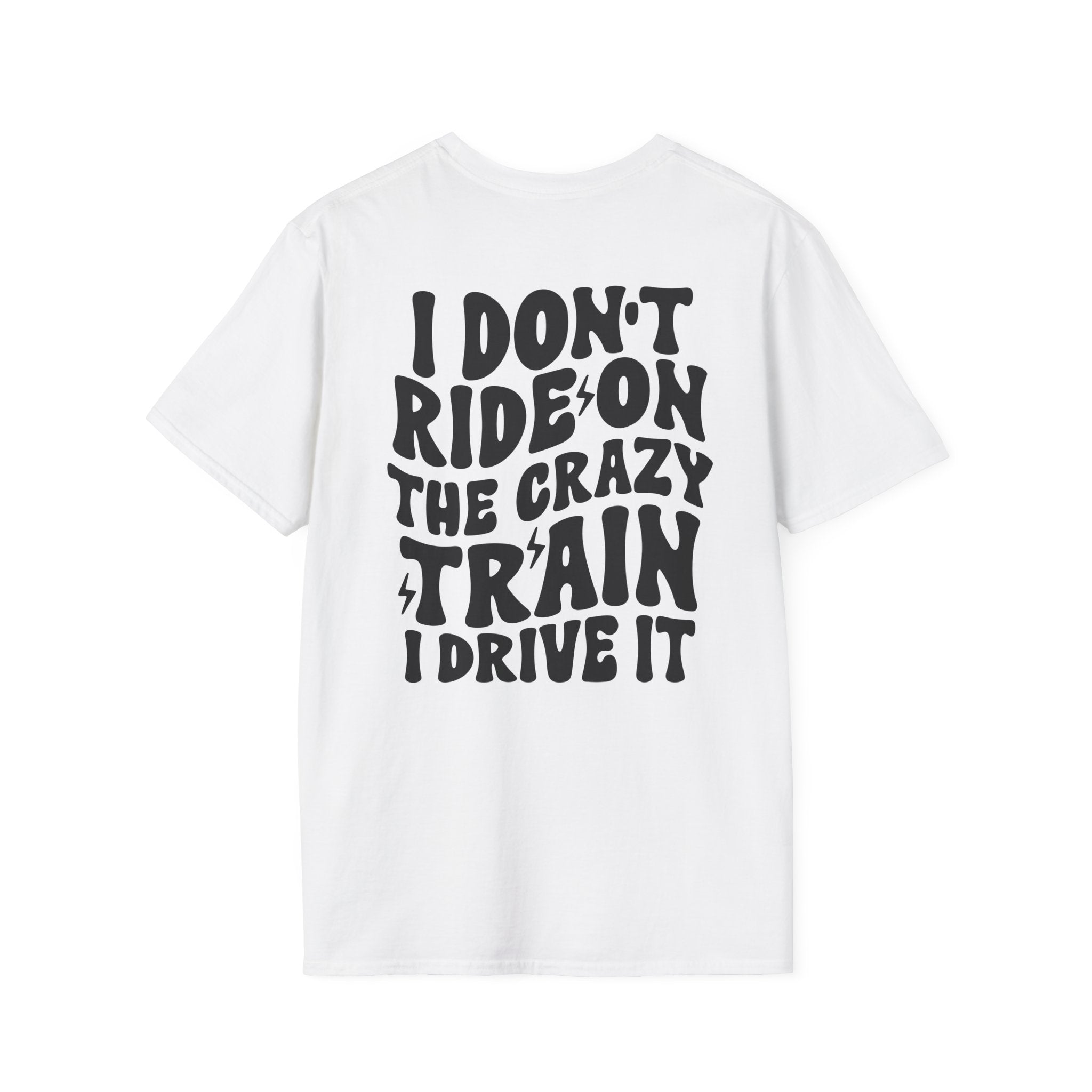 I Don’t Ride On The Crazy Train I Drive It T-Shirt — Funny Rock Skull Tee