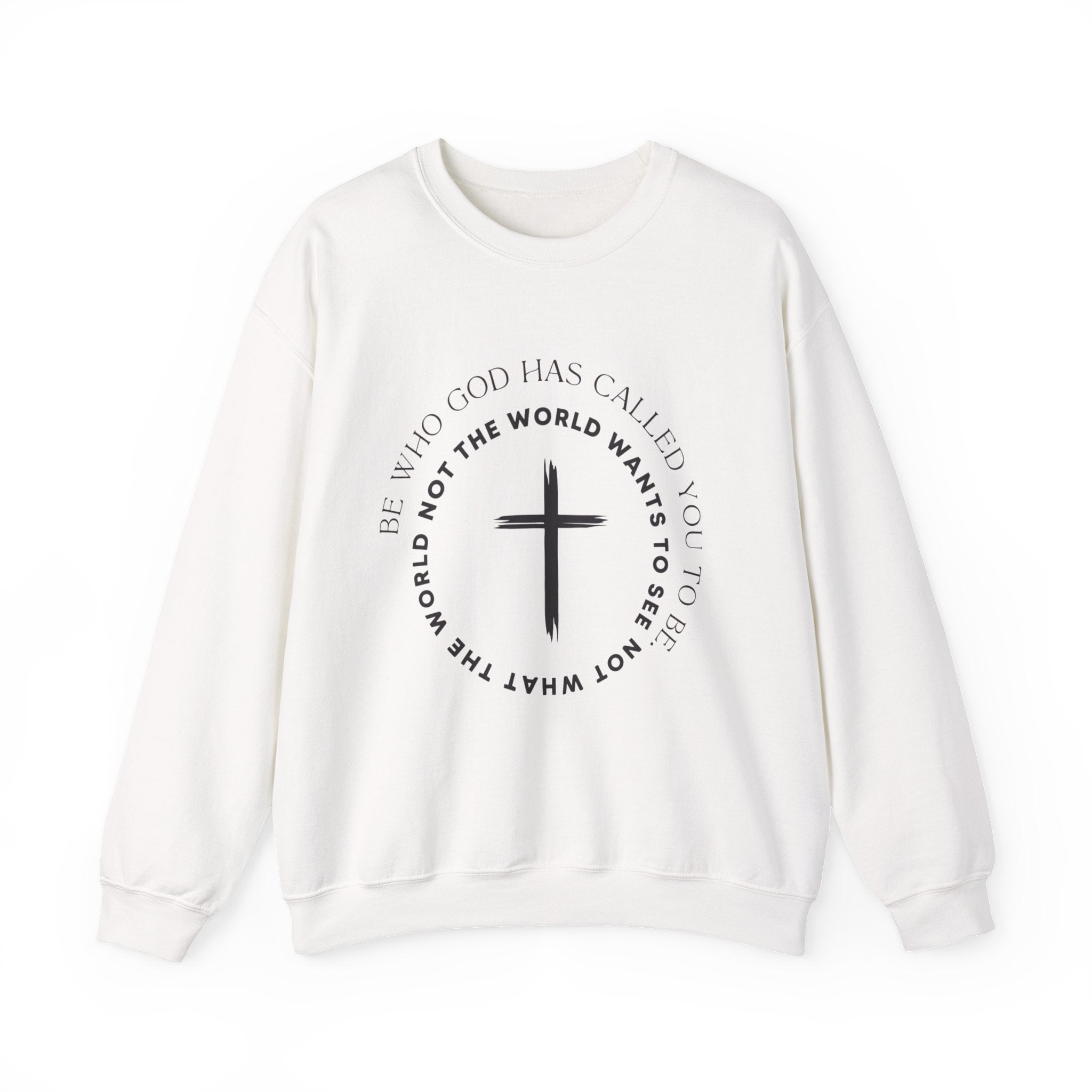 Christian Cross Crewneck Sweatshirt — "Not What the World Wants" Faith Graphic
