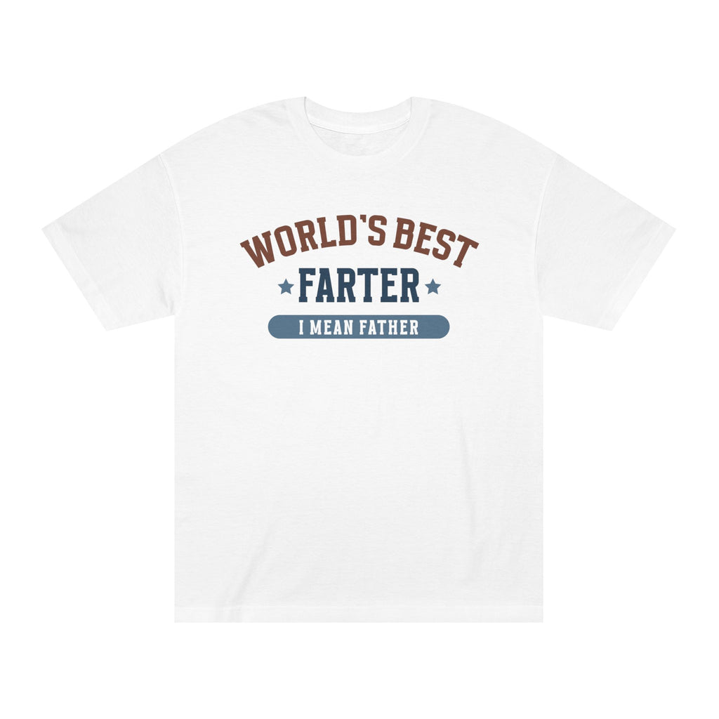World's Best Farter I Mean Father T-Shirt