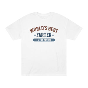 World's Best Farter I Mean Father T-Shirt