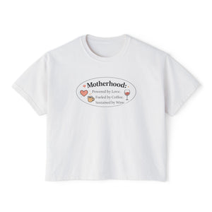 Motherhood Tee — "Motherhood: Powered by Love, Fueled by Coffee, Sustained by Wine" Boxy Shirt
