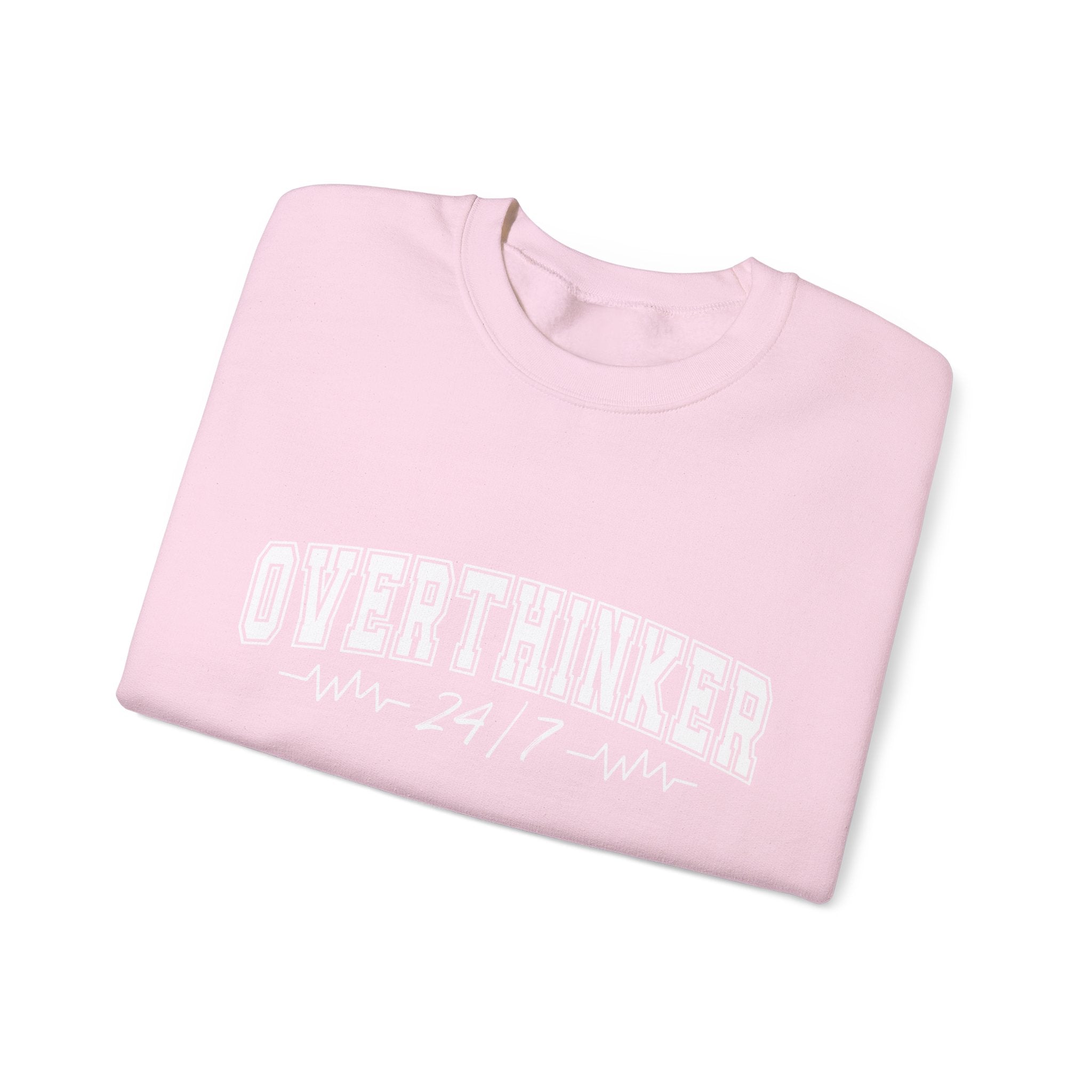 Overthinker 24/7 Sweatshirt