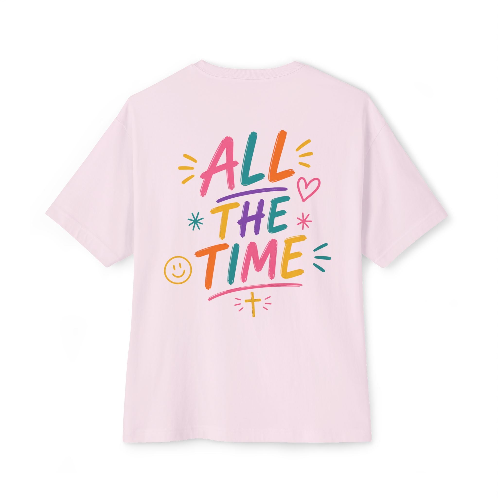 God Good All The Time Graphic Tee — Colorful Christian Faith Oversized T‑Shirt