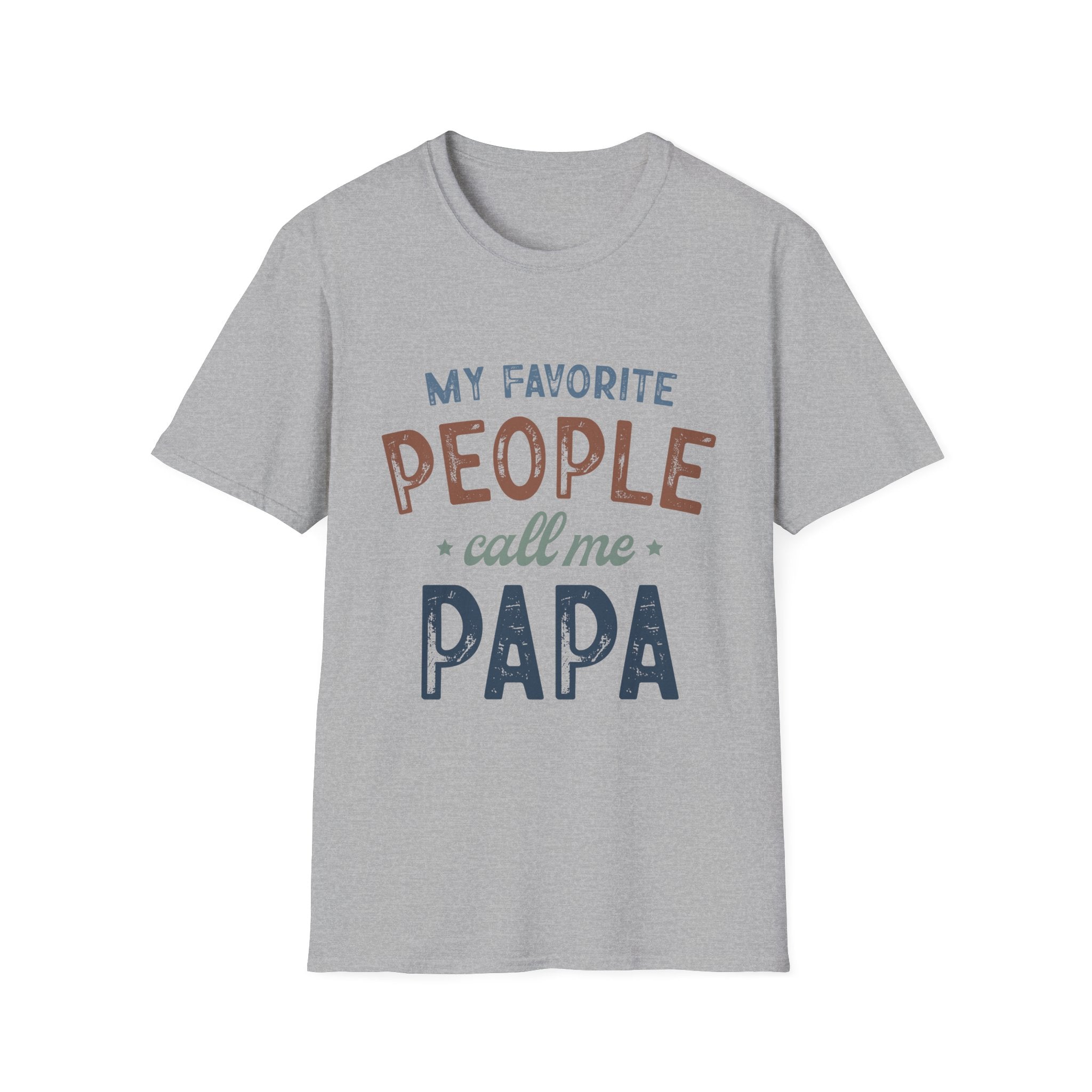 Papa T-Shirt - “My Favorite People Call Me Papa” Father’s Day Gift