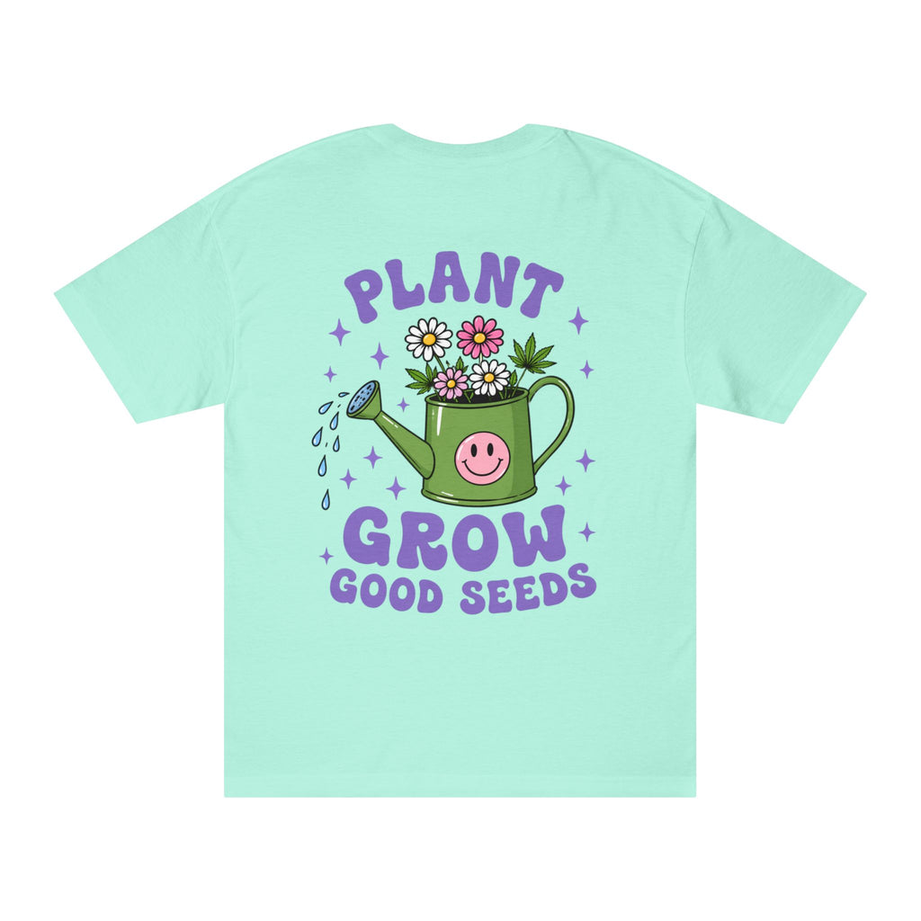 Plant Grow Tee – 'Plant Grow Good Seeds' Watering Can Flower T-Shirt
