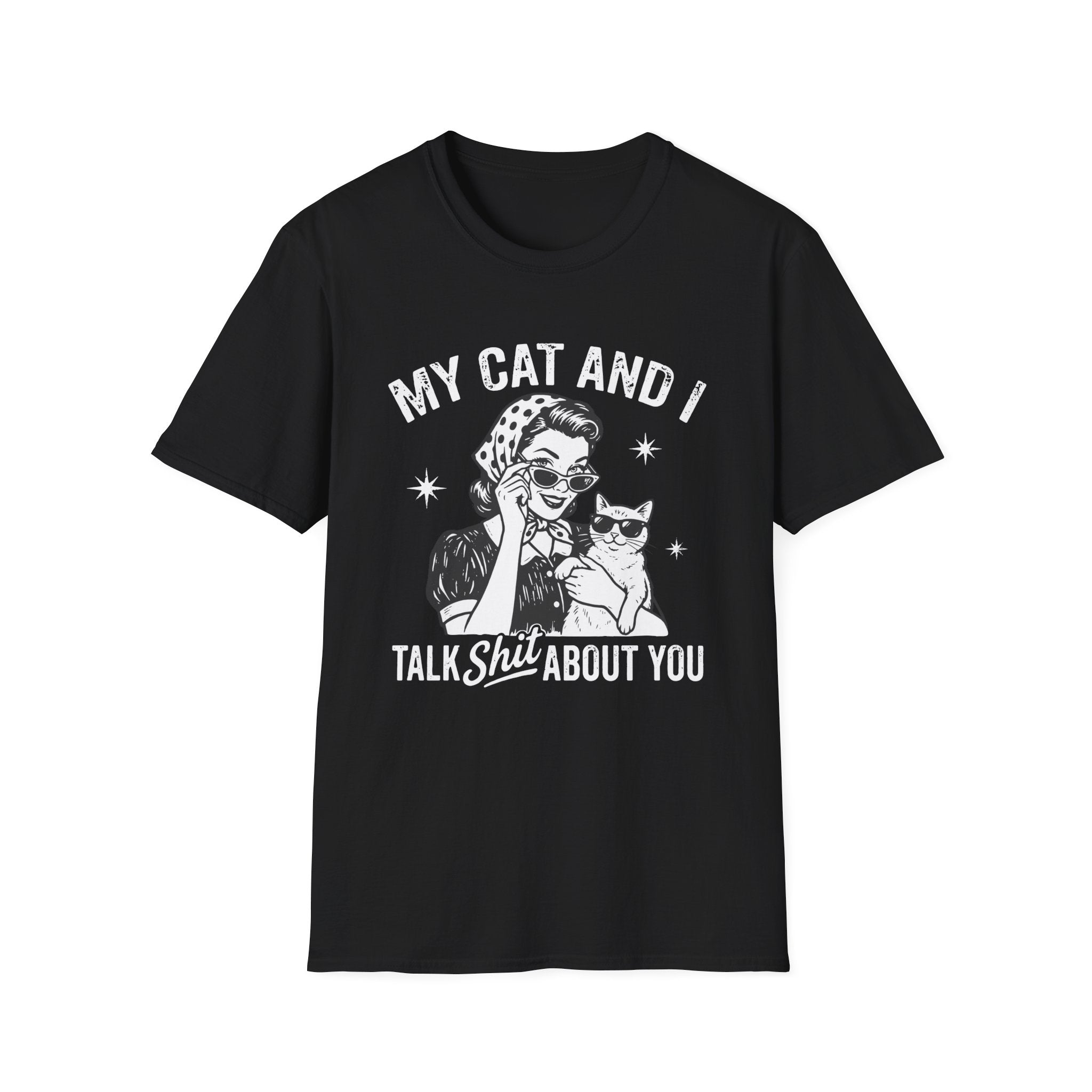 T-Shirt — "My Cat and I Talk Shit About You" Vintage Cat Lover Tee