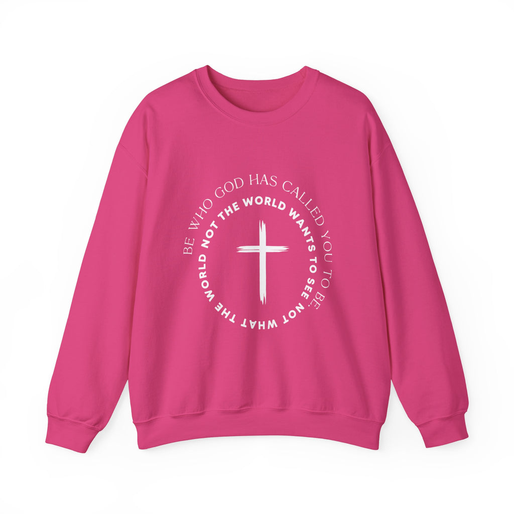 Christian Cross Crewneck Sweatshirt — "Be who God has called you to be, not what the world wants"