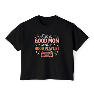 Good Mom Hood Playlist Women's Boxy Tee — Retro Boombox Mom Shirt