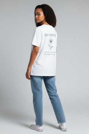 You Matter T-Shirt — Floral Positive Message Tee