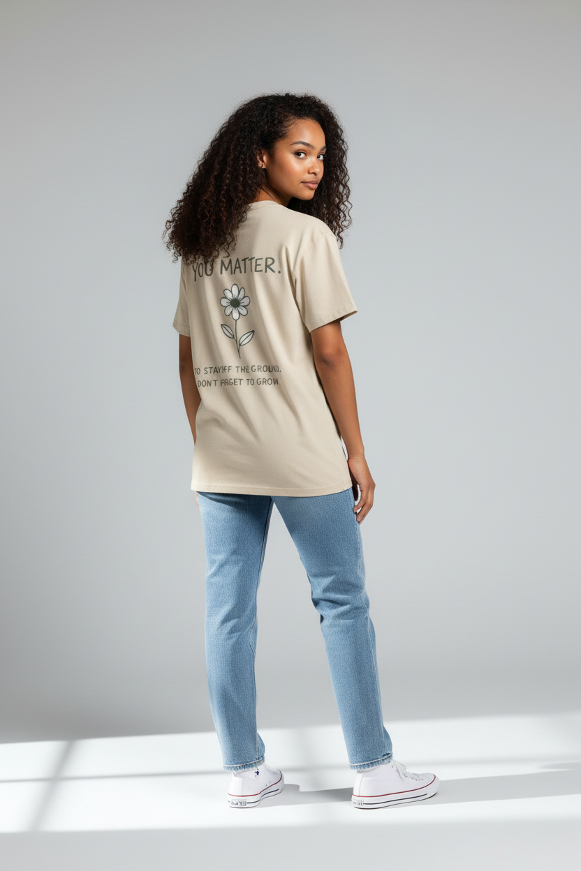 You Matter T-Shirt — Floral Positive Message Tee