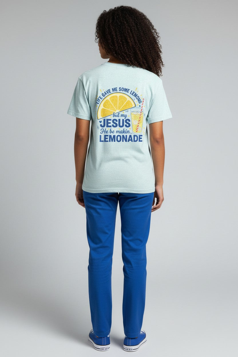 Jesus Lemonade Tee — "Life Gave Me Some Lemons but My Jesus He Be Makin' Lemonade" Christian Graphic T-Shirt