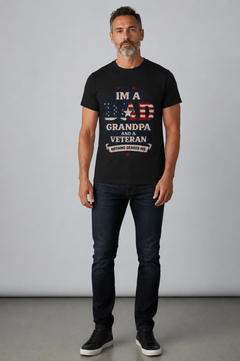 Dad Grandpa Veteran T-Shirt – “I’m a Dad, Grandpa and a Veteran” Patriotic Gift for Veterans & Fathers