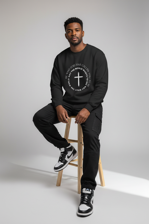 Christian Cross Crewneck Sweatshirt — "Be who God has called you to be, not what the world wants"