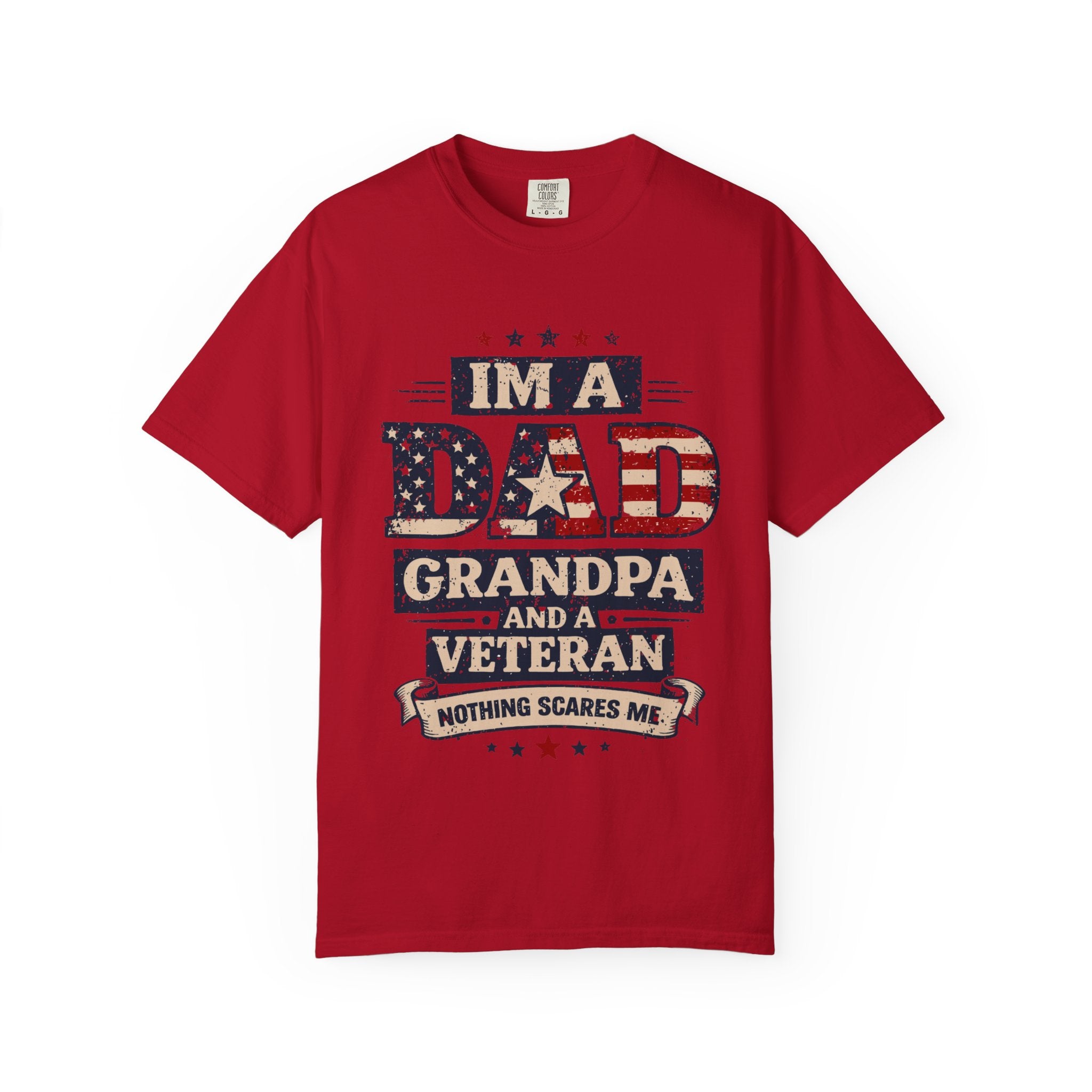 Dad Grandpa Veteran T-Shirt – “I’m a Dad, Grandpa and a Veteran” Patriotic Gift for Veterans & Fathers