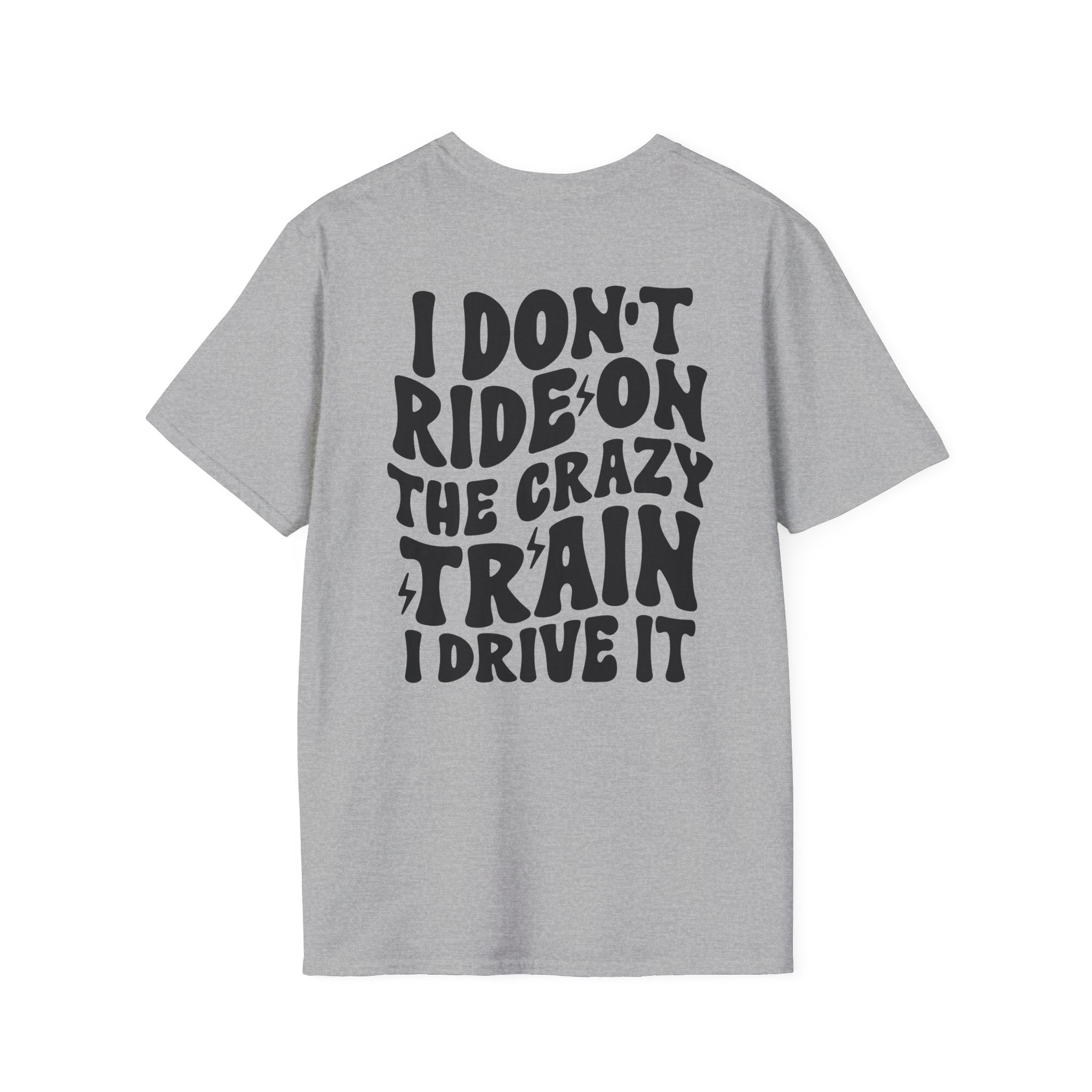I Don’t Ride On The Crazy Train I Drive It T-Shirt — Funny Rock Skull Tee