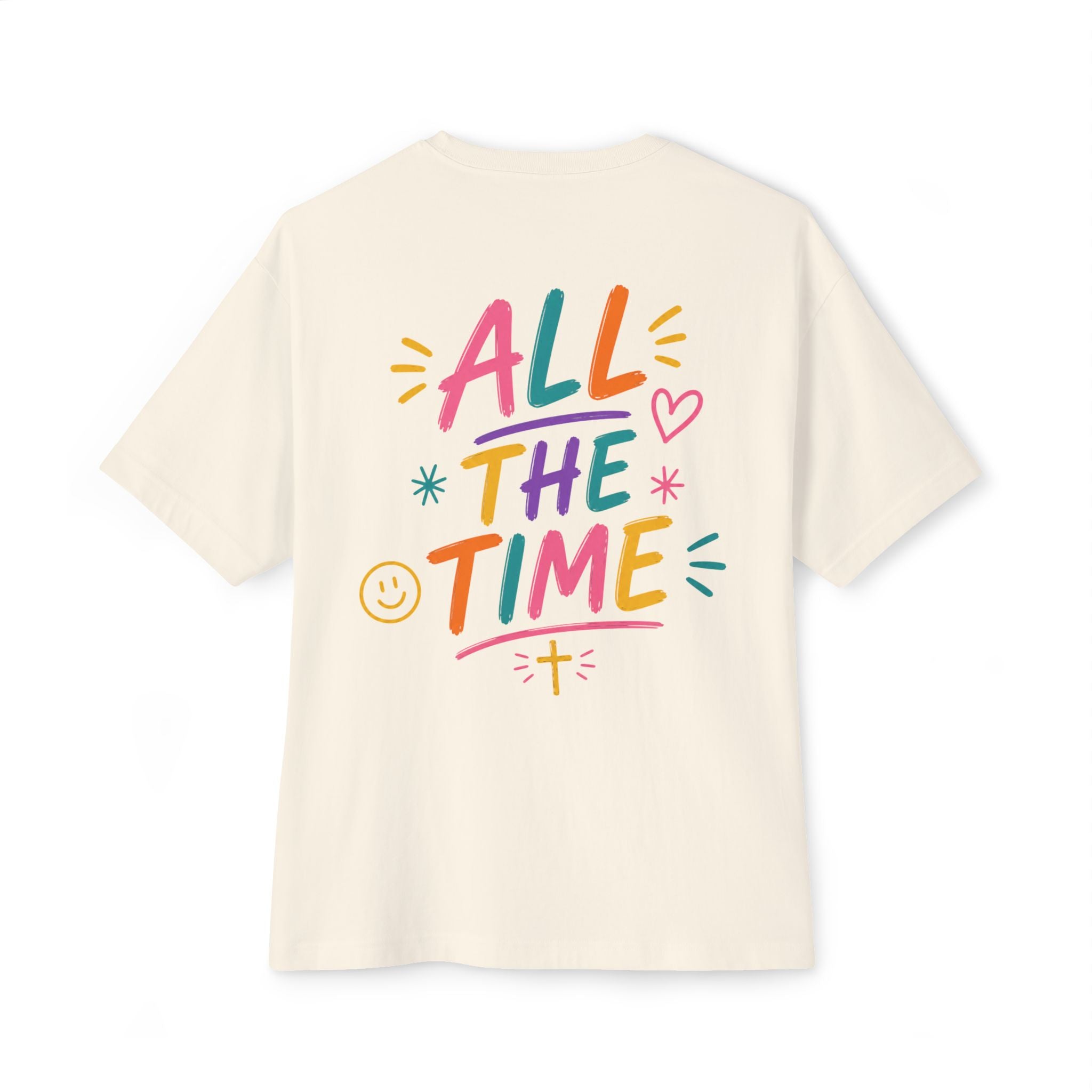 God Good All The Time Graphic Tee — Colorful Christian Faith Oversized T‑Shirt