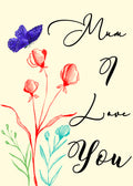 Mum I Love you