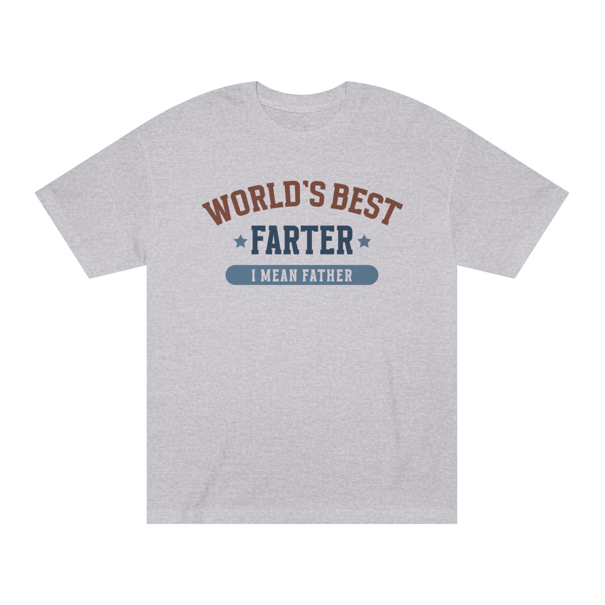 World's Best Farter I Mean Father T-Shirt