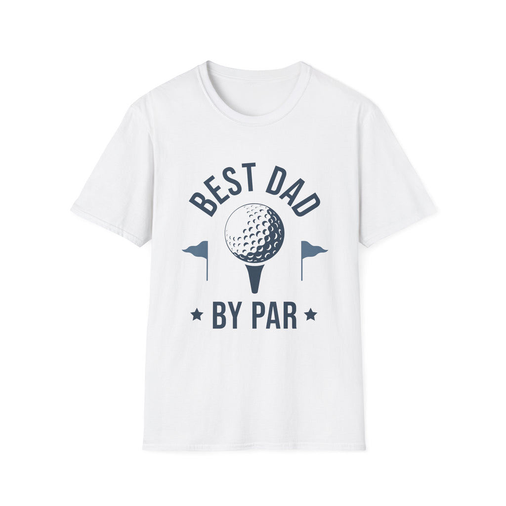 Best Dad By Par Golf T-Shirt — Father’s Day Golfing Gift