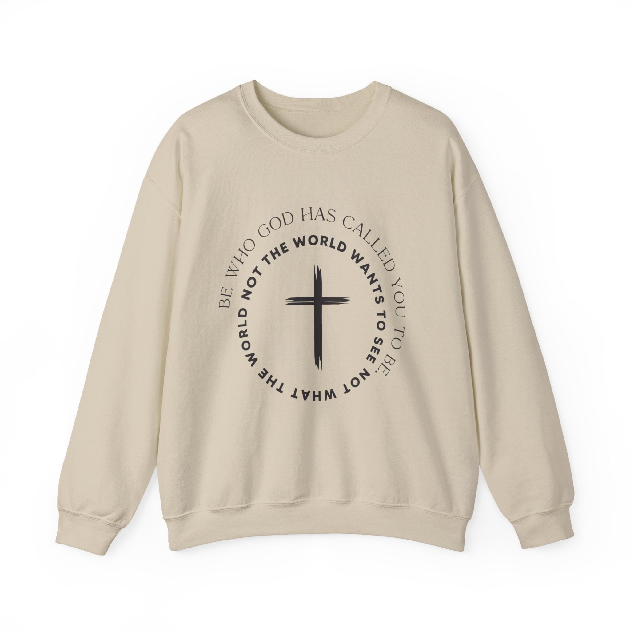 Christian Cross Crewneck Sweatshirt — "Not What the World Wants" Faith Graphic
