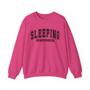 Sleeping Is My Favorite Sport Sweatshirt — Cozy Graphic Crewneck