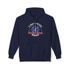 Minnesota Woodworkers Hoodie — "If It Weren't For My First Hobby" Patriotic Carpenter Sweatshirt