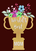 Worlds Best Mom - Card