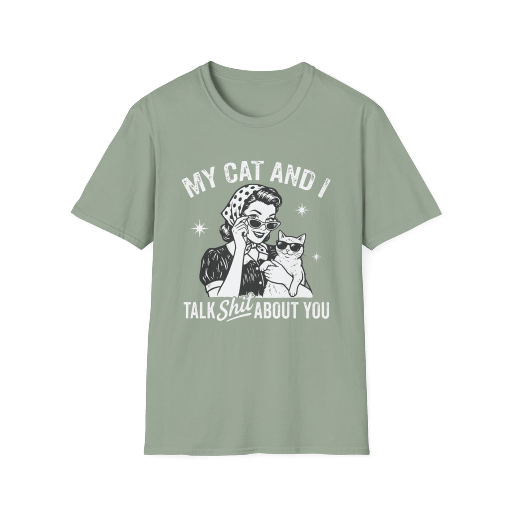 T-Shirt — "My Cat and I Talk Shit About You" Vintage Cat Lover Tee