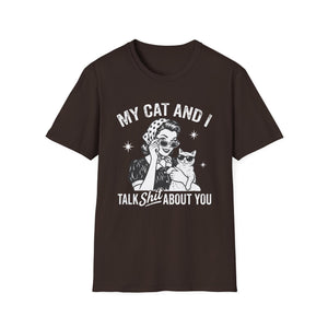 T-Shirt — "My Cat and I Talk Shit About You" Vintage Cat Lover Tee