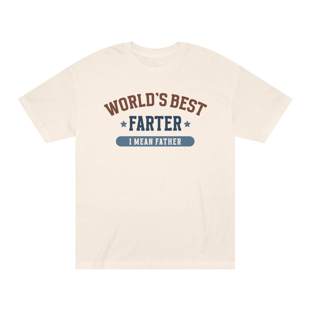 World's Best Farter I Mean Father T-Shirt