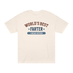 World's Best Farter I Mean Father T-Shirt