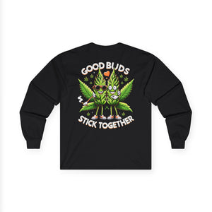 Long Sleeve Tee — "Good Buds Stick Together" Cannabis Leaf Graphic
