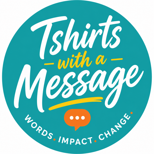 T-Shirts With a Message